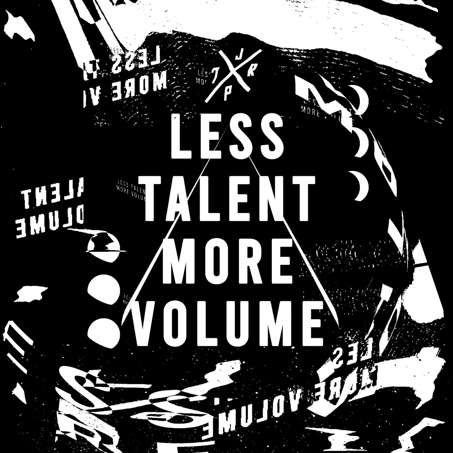 Less Talent More Volume - Shirt